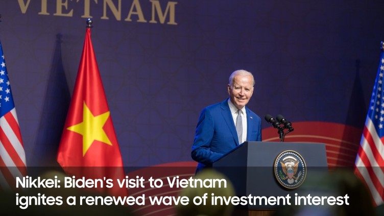 Nikkei: Biden's visit to Vietnam ignites a renewed wave of investment interest